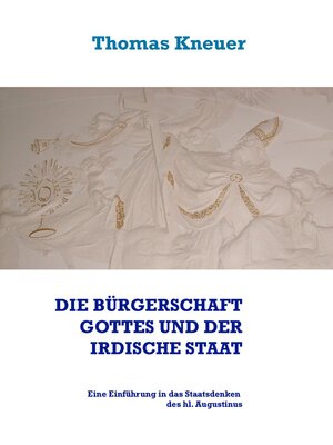 cover image of Die Bürgerschaft Gottes und der irdische Staat